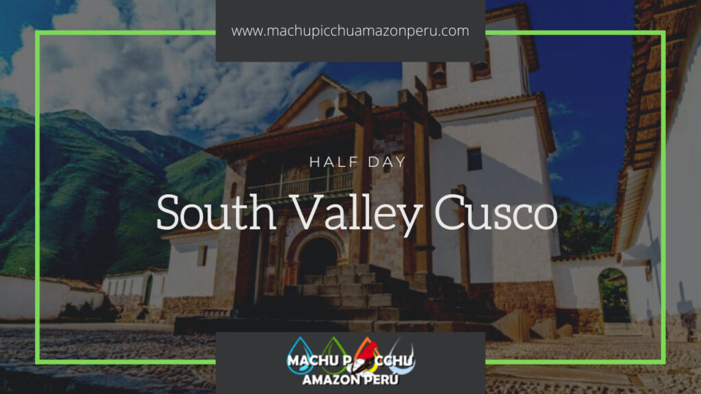 South Valley Tour Cusco