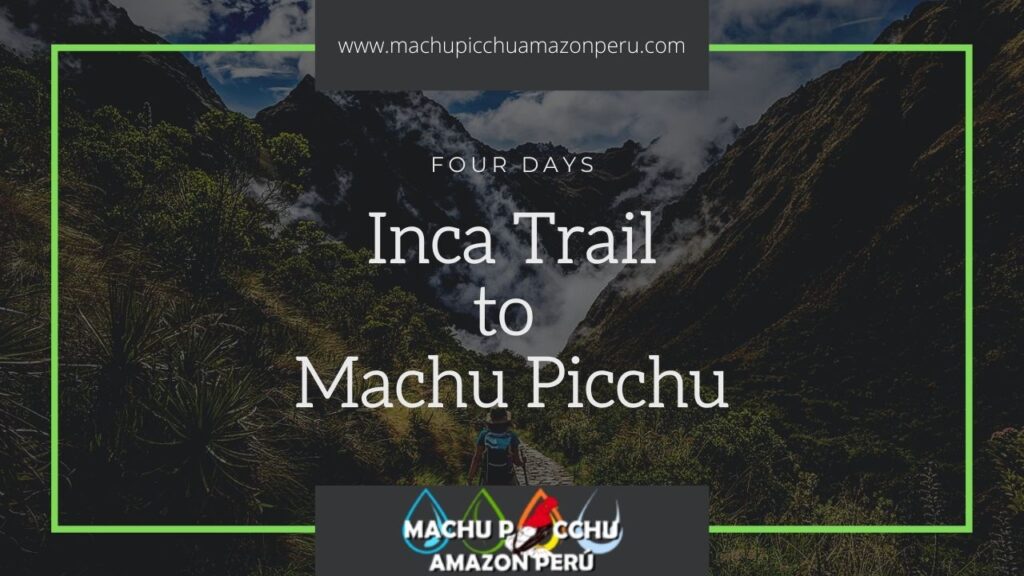 Inca trail 4 days 3 nights hike to Machu Picchu