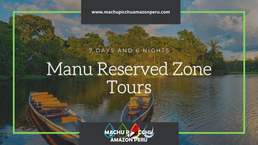 Manu Reserved Zone Tours